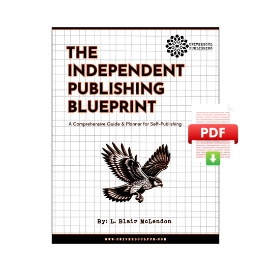 The Independent Publishing Blueprint: A Comprehensive Guide & Planner for Self-Publishing (PDF)